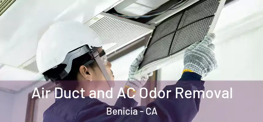  Air Duct and AC Odor Removal Benicia - CA